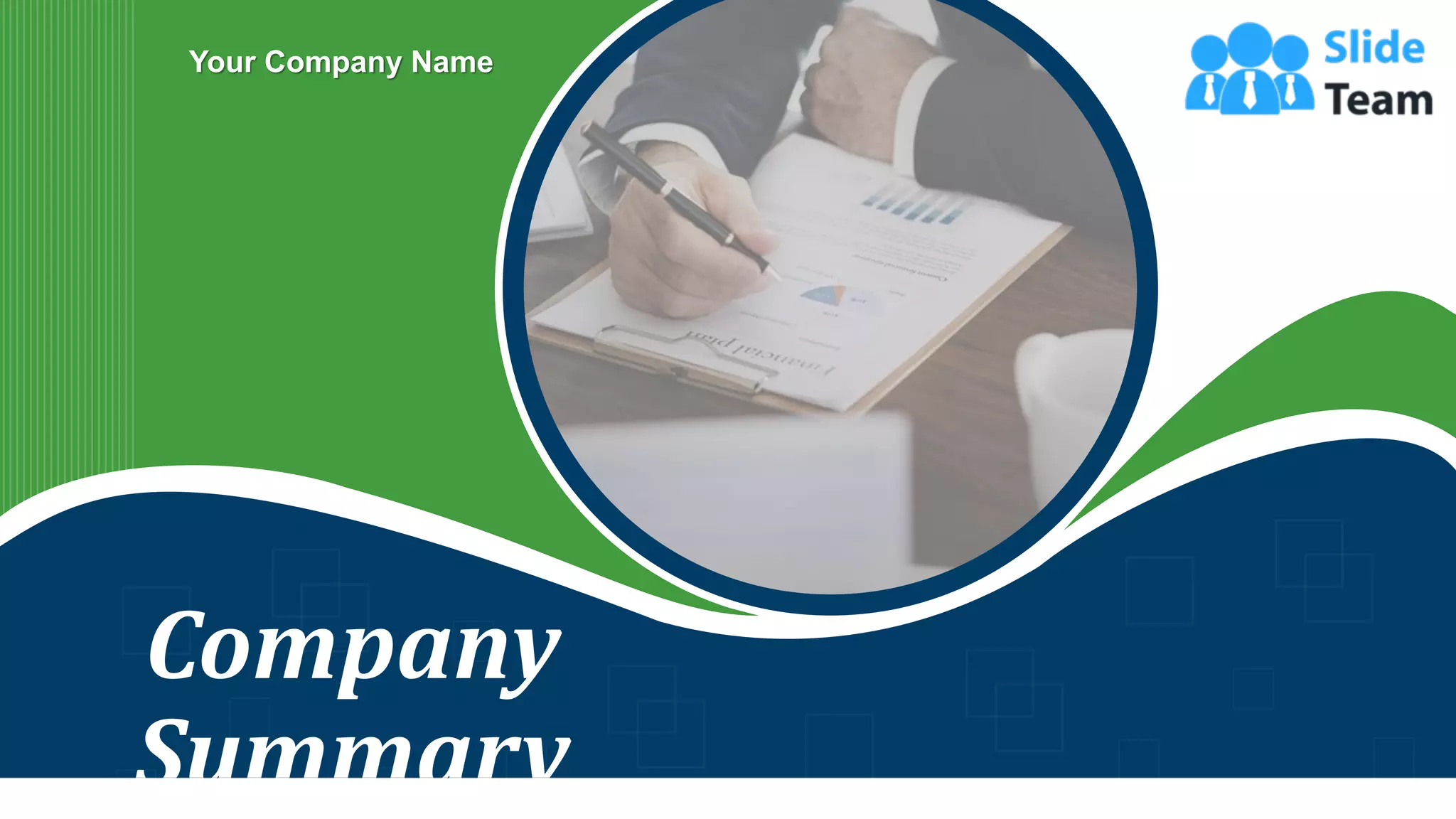 Company
Summary
Your Company Name
 