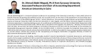 Ahmed Abdel-Meguid is a tenured associate professor of accounting at the American University in Cairo (AUC) where he
teach...