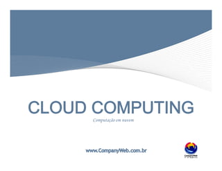 Computação em nuvem

 