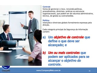 www.CompanyWeb.com.br 46
 