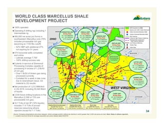 WORLD CLASS MARCELLUS SHALE
DEVELOPMENT PROJECT
100% operated
Operating 6 drilling rigs including 1
intermediate rig
495,000 net acres pro forma in
southwestern Marcellus core (76%
includes processable rich gas
assuming an 1100 Btu cutoff)
– 52% HBP with additional 27%
not expiring for 5+ years
474 horizontal wells completed
and online
– Laterals average 7,700’
– 100% drilling success rate
6 plants in-service at Sherwood
Processing Complex capable of
processing in excess of 1.2 Bcf/d
of rich gas
− Over 1 Bcf/d of Antero gas being
processed currently
− Curtailed for a week in late June
due to downstream issue; not
material to 2Q results
Net production of 1,212 MMcfe/d
in 2Q 2016, including 55,040 Bbl/d
of liquids
3,530 future drilling locations in the
Marcellus (2,590 or 73% are
processable rich gas)
33.7 Tcfe of net 3P (19% liquids),
includes 11.4 Tcfe of proved
reserves (assuming ethane
rejection except for 1.1 Tcfe)
Highly-Rich Gas
176,000 Net Acres
1,235 Gross Locations
Rich Gas
114,000 Net Acres
691 Gross Locations
Dry Gas
120,000 Net Acres
940 Gross Locations
Highly-Rich/Condensate
85,000 Net Acres
664 Gross Locations
HEFLIN UNIT
30-Day Rate
2H: 21.4 MMcfe/d
(21% liquids)
CONSTABLE UNIT
30-Day Rate
1H: 14.3 MMcfe/d
(25% liquids)
Sherwood
Processing
Complex
Source: Company presentations and press releases. Antero acreage position reflects tax districts in which greater than 3,000 net acres are held. Note: Rates in ethane rejection.
1. Location count pro forma for acreage acquisition per press release dated 6/9/2016.
NERO UNIT
30-Day Rate
1H: 18.2 MMcfe/d
(27% liquids)
GIBSON UNIT
30-Day Rate
1H: 19.9 MMcfe/d
2H: 19.3 MMcfe/d
(18% liquids)
34
HENDERSHOT UNIT
30-Day Rate
1H: 16.3 MMcfe/d
2H: 18.1 MMcfe/d
(29% liquids)
HORNET UNIT
30-Day Rate
1H: 21.5 MMcfe/d
2H: 17.2 MMcfe/d
(26% liquids)
CARR UNIT
30-Day Rate
2H: 20.6 MMcfe/d
(20% liquids)
LETTIE UNIT
30-Day Rate
1H: 17.2 MMcfe/d
2H: 15.7 MMcfe/d
(14% liquids)
(1)
VINOLA UNIT
30-Day Rate
1H: 19.7 MMcfe/d
2H: 20.6 MMcfe/d
(18% liquids)
DOWNS UNIT
30-Day Rate
1H: 14.6 MMcfe/d
2H: 17.9 MMcfe/d
(14% liquids)
LIVINGSTON UNIT
30-Day Rate
1H: 18.6 MMcfe/d
2H: 16.9 MMcfe/d
(21% liquids)
 