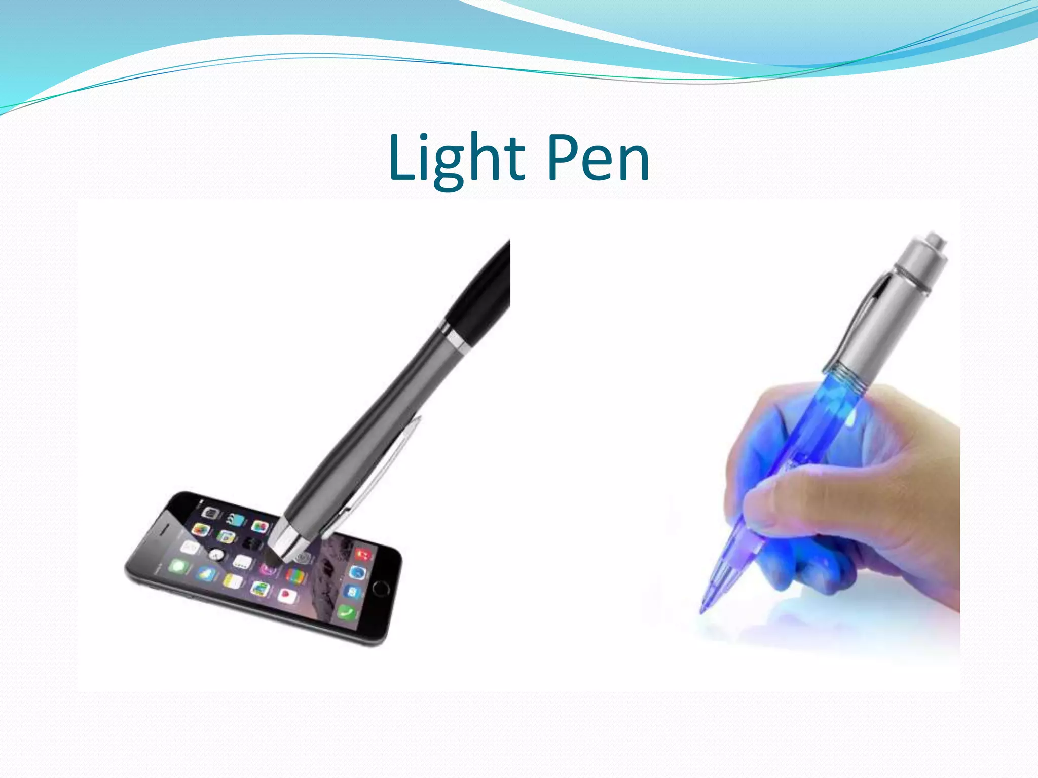 Light Pen
 