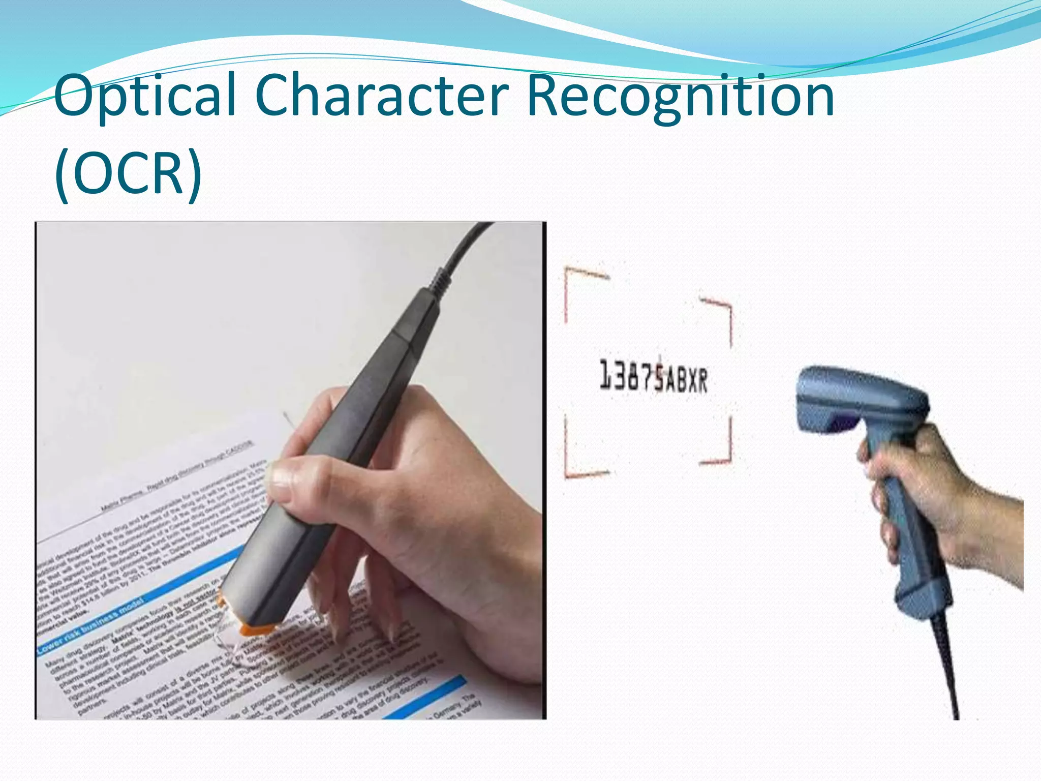 Optical Character Recognition
(OCR)
 
