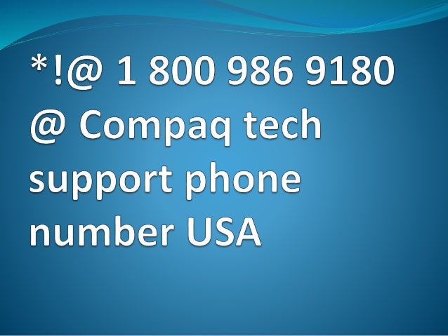 1 800 986 9180 Compaq Tech Support Phone Number USA