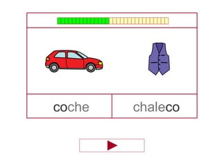 coche chaleco
 