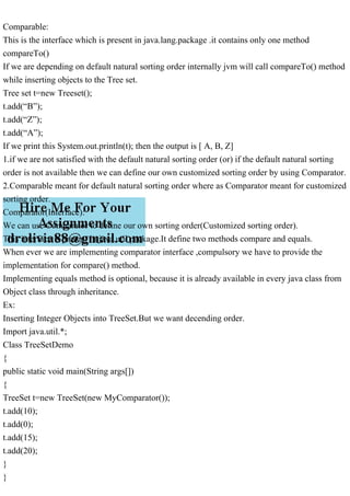ComparableThis is the interface which is present in java.lang.pac.pdf