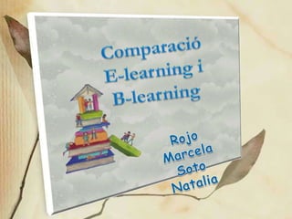 Comparació b e-learning