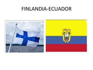 FINLANDIA-ECUADOR 