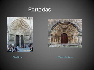 Portadas




Gótica              Románica
 