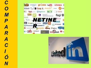 C O M P A R A C I Ó N NETINER 