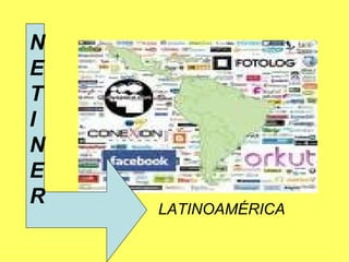 LATINOAMÉRICA NETINER 
