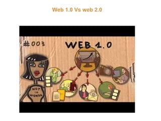 Web 1.0 Vs web 2.0 