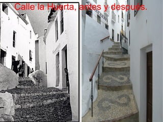 Calle la Huerta, antes y después.