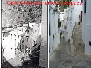 Calle Chorruelo, antes y después.