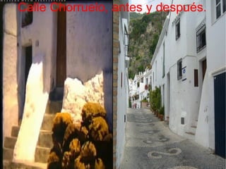 Calle Chorruelo, antes y después.