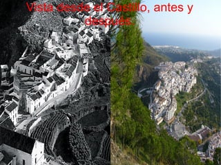 Vista desde el Castillo, antes y después.
