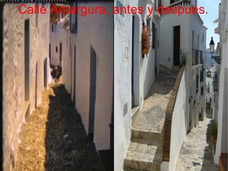 Calle Amargura, antes y después.