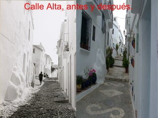 Calle Alta, antes y después.