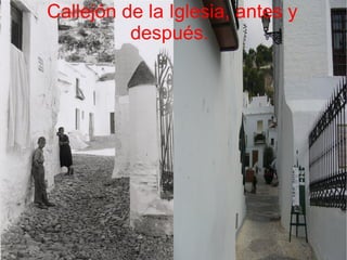 Callejón de la Iglesia, antes y después.