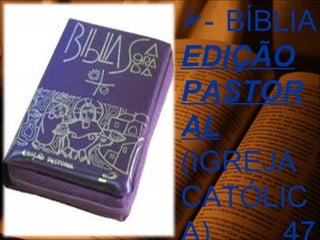 - BÍBLIA
EDIÇÃO
PASTOR
AL
(IGREJA
CATÓLIC
 