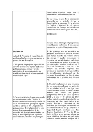 Constitución Española exige para el
                                            recurso a este instrumento normativo.

   ...