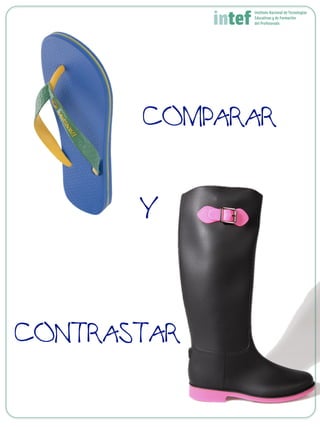 COMPARAR
Y
CONTRASTAR
 