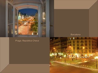 Barcelona

Praga, República Checa
 