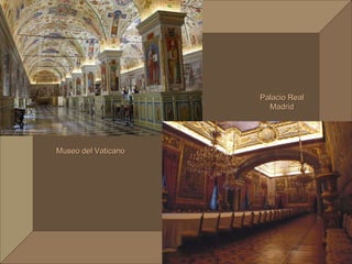 Museo del Vaticano Palacio Real Madrid 