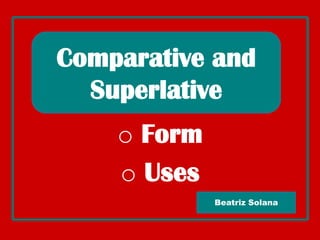 Comparative and Superlative ,[object Object]