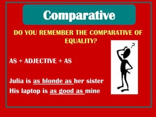 WE USE THANHergoogles are biggerthan mineComparative