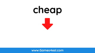 www.Games4esl.com
cheap
 