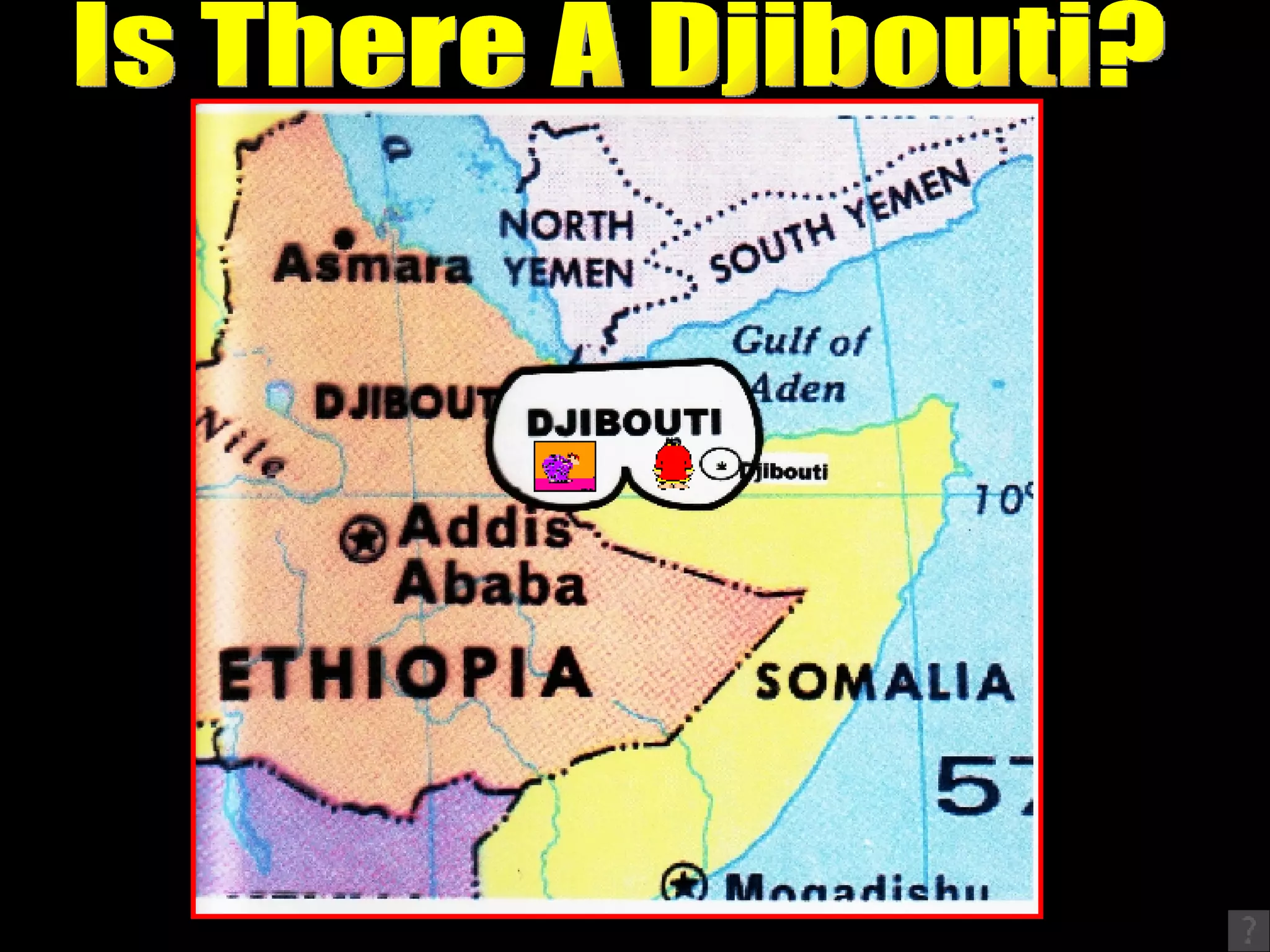 Is There A Djibouti? 