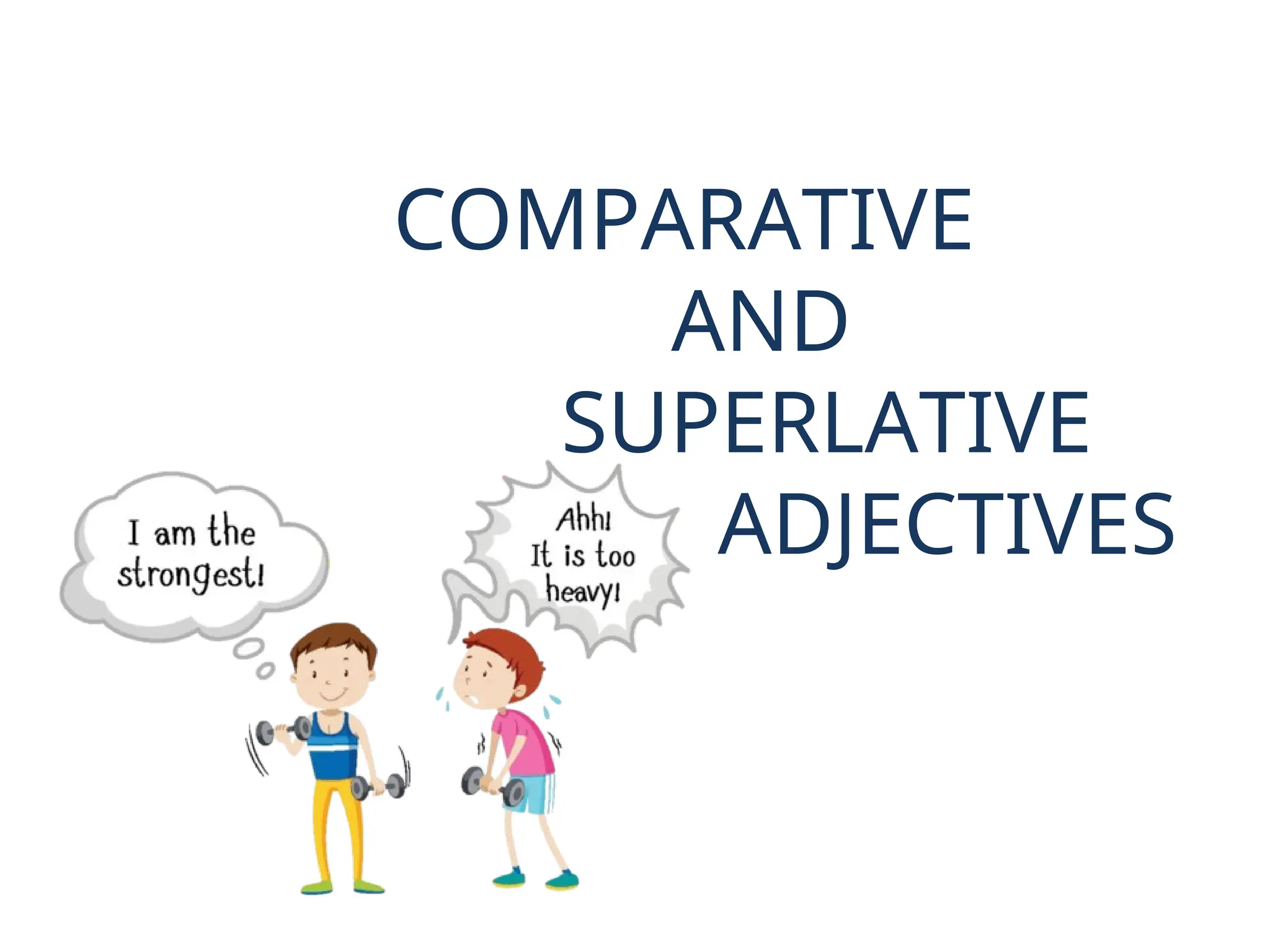 comparative-and-superlative-adjectives-week2.ppt
