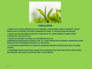 COMPARATIVE STUDY ON CONSUMPTION OF GREEN & BLACK TEA EXTRACT TO ...