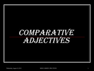 COMPARATIVE Adjectives 