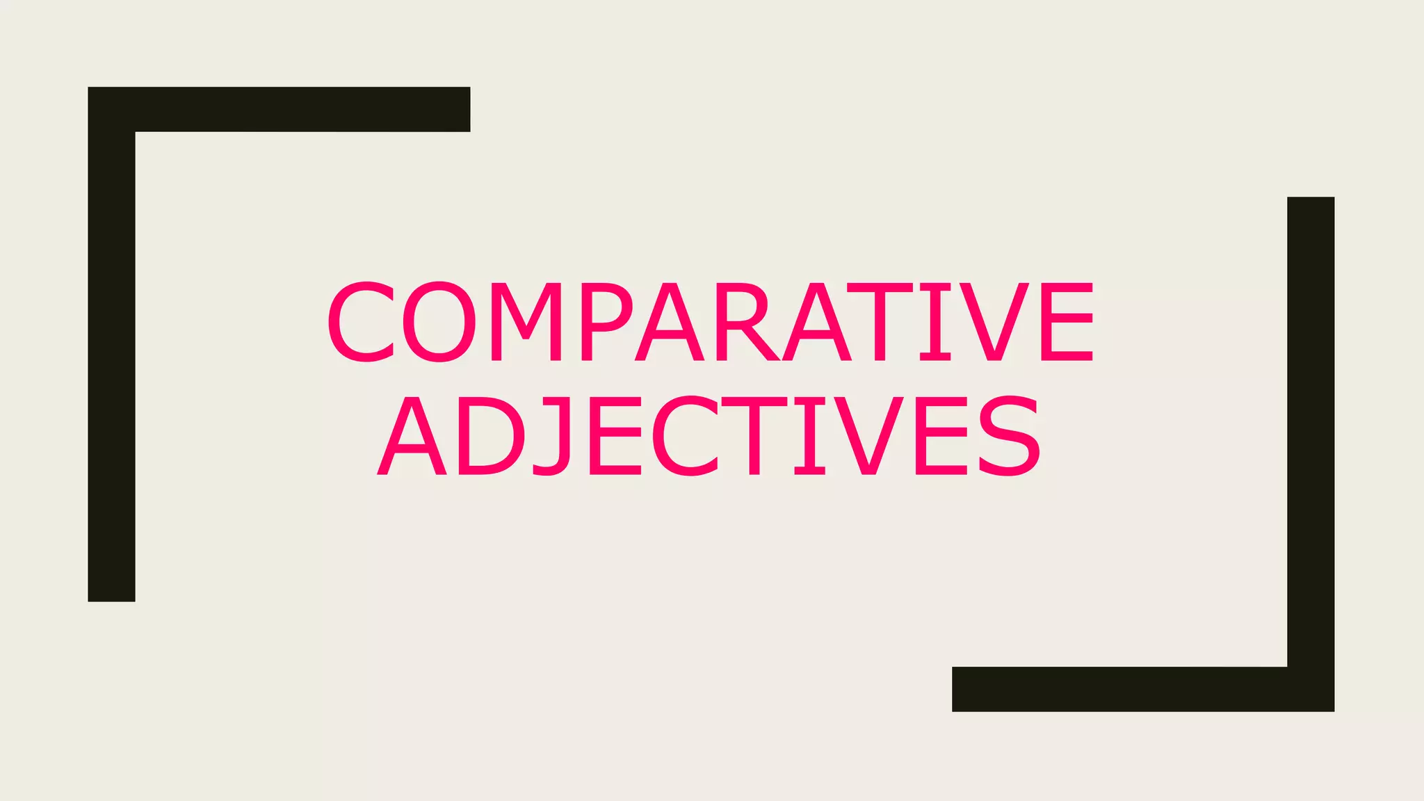 Comparative adjectives | PPT