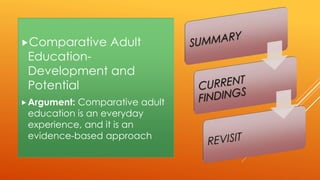 Comparative adult education development and potential | PPTX