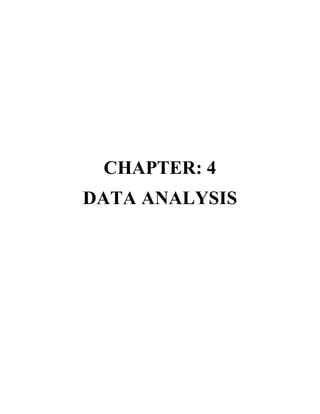 CHAPTER: 4
DATA ANALYSIS
 