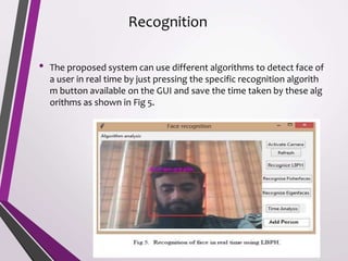 Comparative analysis for a real time face recognition system using ...