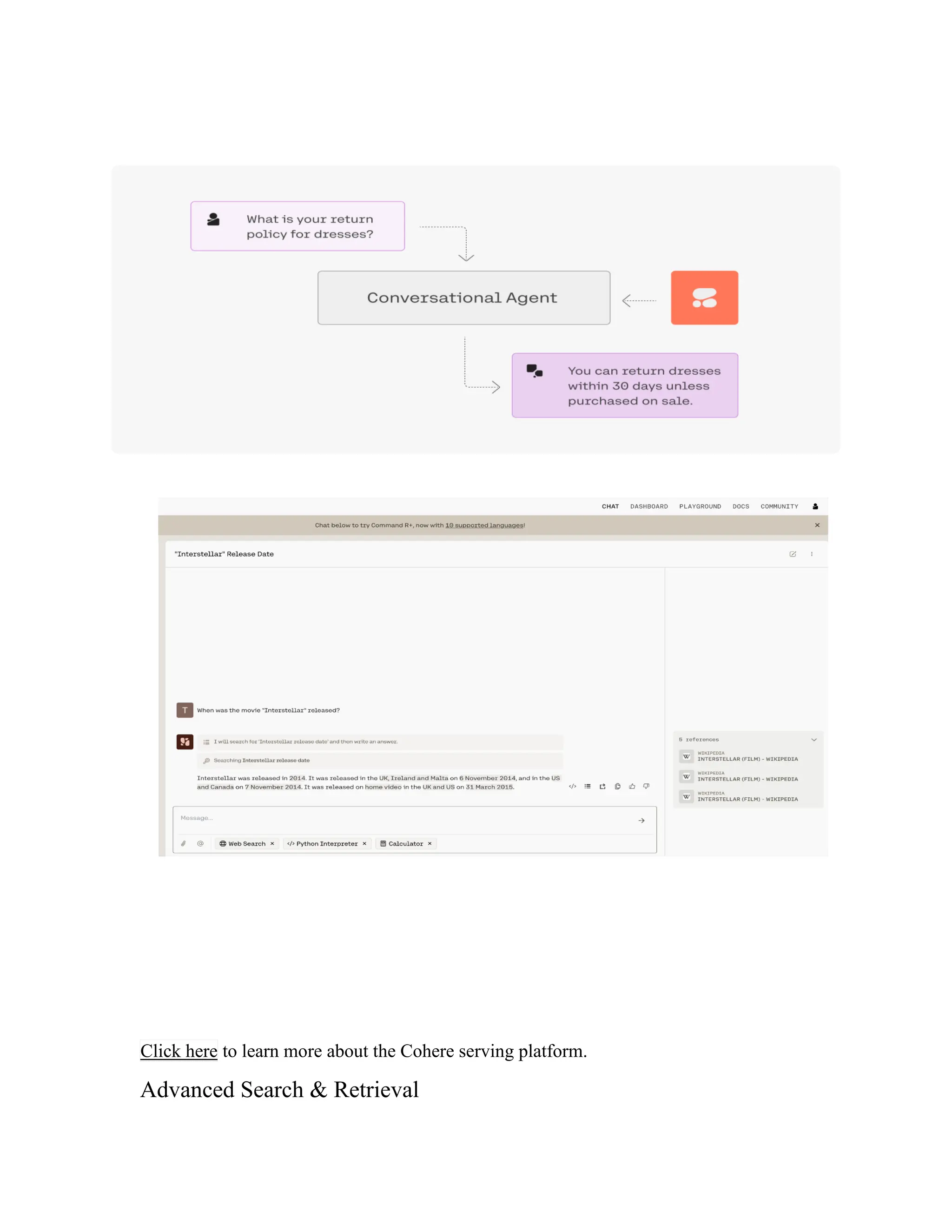Click here to learn more about the Cohere serving platform.
Advanced Search & Retrieval
 
