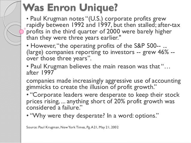 enron debacle Drekal hollins strategic management 445 marin oneka eron: the smartest guys in the room 1 consider the circumstances of the current financial crisis using the internet, look for any parallels to the enron debacle. enron debacle Drekal hollins strategic management 445 marin oneka eron: the smartest guys in the room 1 consider the circumstances of the current financial crisis using the internet, look for any parallels to the enron debacle.