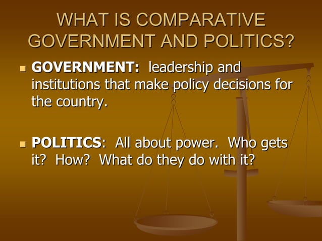 Comparative government and politics | PPT | Political Issues & policy ...