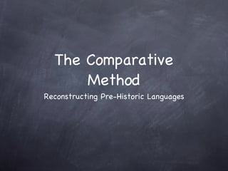 The Comparative Method ,[object Object]