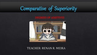Comparative of superiority
