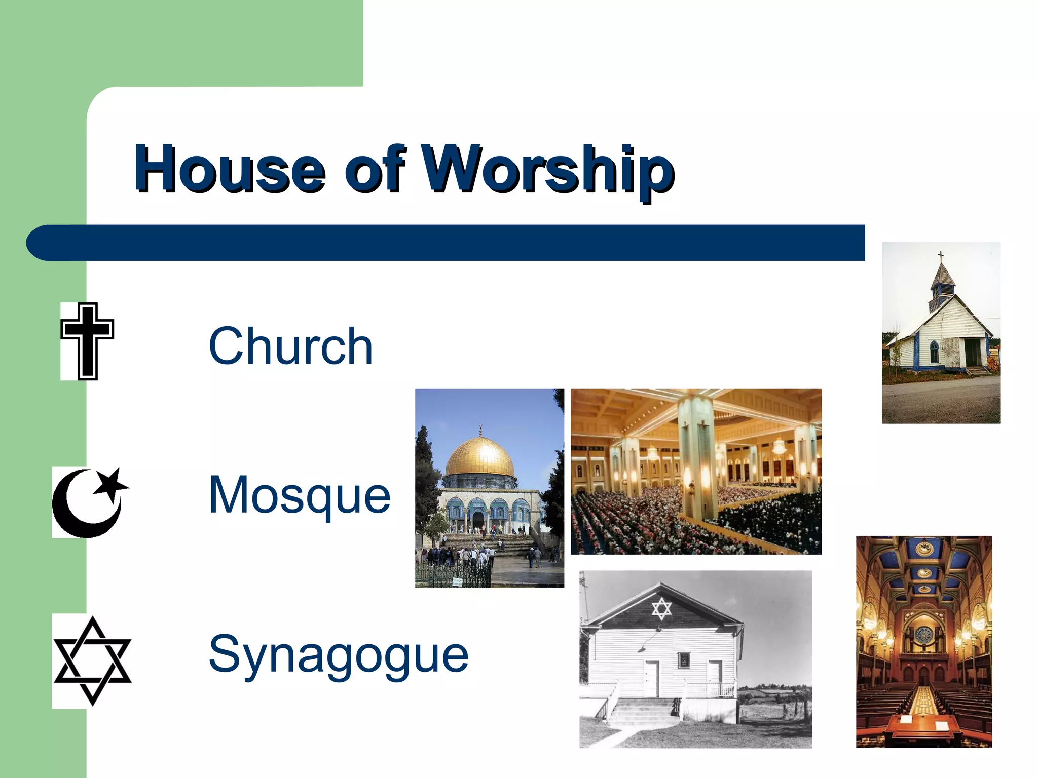 House of Worship Church Mosque Synagogue 