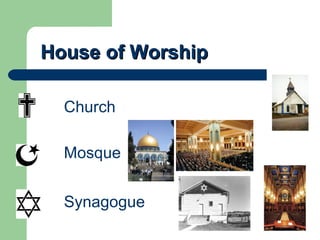House of Worship Church Mosque Synagogue 
