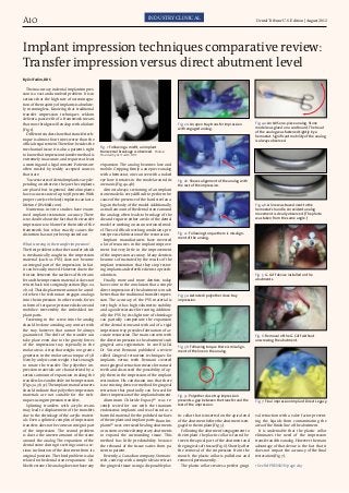Dental Tribune U.S. Edition | August 2012A10
Implant impression techniques comparative review:
Transfer impression versus direct abutment level
By Zvi Fudim, DDS
Theinaccuracyindentalimplantimpres-
sion is a vast and unsolved problem. It is so
serious that the high rate of osteointegra-
tionofthemajorityofimplantsisabsolute-
ly meaningless. Knowing that traditional
transfer impression techniques seldom
deliver a passive fit of a framework means
that most bridges will end up with a failure
(Fig. 1).
Differentstudiesshowthattransfertech-
nique is almost four times worse than the
official requirement. Therefore, besides the
mechanical issue, it is also a patient’s right
toknowthatimpressiontransfermethodis
extremely inaccurate, and requires at least
a warning and a legal consent. Patients are
often misled by widely accepted sources
that state:
“Successratesofdentalimplantsvary,de-
pending on where in the jaw the implants
are placed but, in general, dental implants
haveasuccessrateofupto98percent.With
proper care (see below), implants can last a
lifetime” (WebMd.com).
Numerous in-vitro studies have exam-
ined implant restoration accuracy. There
is no doubt about the fact that the transfer
impression is to blame for the misfit of the
framework, but what exactly causes the
distortion has not yet been pointed out.
What is wrong in the transfer impression?
The first problem is that the transfer, which
is mechanically caught in the impression
material (such as PVS), does not become
an integral part of the impression. In fact,
it can be easily moved. However, due to the
friction between the surfaces of the trans-
fer and the impression material, it does not
return back to its original position (Figs. 2a,
2b, 2c). That displacement cannot be avoid-
ed when the technician engages analogs
into the impression. In other words, forces
in form of torque or pressure dislocate and
mobilize irreversibly the imbedded im-
plant parts.
Fastening in the screw into the analog
should be done avoiding any contact with
the tray; however, that cannot be always
guaranteed. The shift of the transfer can
take place even due to the gravity forces
of the impression tray, especially in the
molar areas. A tray that weighs 100 grams
generates in the molar area a torque of 5.8
Ncm by only its own weight; that’s enough
to rotate the transfer. The polyether im-
pression materials are characterized by a
serious amount of expansion, making the
transfersloseandmobileintheimpression
(Figs.3a,3b,3c).Theimplantmanufacturers
should indicate that polyether impression
materials are not suitable for the tech-
niques using impression transfers.
Splinting transfers with acrylic resins
may lead to displacement of the transfers
due to the shrinkage of the acrylic materi-
als. Even a splinted complex of impression
transfers does not become an integral part
of the impression. The second problem
is due to the uneven amount of the stone
around the analog. The expansion of the
dental stone during its setting causes a se-
rious inclination of the abutment from its
original position. The third problem is also
related to the dental stone expansion. Un-
like the stone, the analog does not have any
expansion. The analog becomes lose and
mobile. Gripping firmly a one-piece analog
with a hemostat, one can see with a naked
eye how it rotates in the model around its
own axis (Fig. 4a, 4b).
Almost always, sectioning of an implant
stone model is very difficult to perform be-
cause of the presence of the hard steel ana-
logs in the body of the model. Additionally,
a small amount of the dental stone around
the analogs often leads to breakage of the
die and requires either a redo of the dental
model or working on an unsectioned mod-
el. These difficult working conditions pre-
vent precise fabrication of the restoration.
Implant manufacturers have invested
a lot of resources in the implant improve-
ment but very little in the improvement
of the impression accuracy. Many dentists
become so frustrated by the results of the
implant restoration that they stop restor-
ingimplantsandrefertheclientstoprosth-
odontists.
Finally, more and more dentists today
have come to the conclusion that a simple
direct impression of the abutment is much
better than the traditional transfer impres-
sion. The accuracy of the PVS material is
very high; it has high volumetric stability
and a good resistance for tearing. Addition-
ally the PVS by its slight rate of shrinkage
can partially compensate the expansion
of the dental stone and with aid of a rigid
impression tray provides fabrication of ac-
curate restoration. The main concern with
the direct impression is the abutment’s sub
gingival area registration. In 2008 JADA
Dr. Vincent Bennani published a review
called Gingival retraction techniques for
implants versus teeth. Bennani covered
most gingival retraction means for natural
teeth and discussed the possibility of ap-
ply them in the impression of the implant
restoration. His conclusion was that there
is no existing device or method for gingival
retraction that practically can be used for
directimpressionoftheimplantabutment.
Aluminum Chloride Expasy™ was re-
cently tested for use with the titanium
endosseous implants and was found as a
harmful material for the polished surfaces
of the implant and implant parts.Bicon Im-
plants™ uses oversized healing abutments
or custom oversized temporary abutments
to expand the surrounding tissue. This
method has little predictability because
the rebound of the tissue varies from pa-
tient to patient.
Recently, a Canadian company, Stomato-
tech, came up with a simple idea to retract
the gingival tissue using a disposable plas-
tic collar that is inserted on the apical end
of the abutment before the abutment is en-
gaged to the implant (Fig. 5).
Following the abutment’s engagement to
the implant, the plastic collar is found be-
tween the apical part of the abutment and
the gingival soft tissue (Fig. 6). Shortly after
the removal of the impression from the
mouth, the plastic collar is pulled out and
removed permanently.
The plastic collar creates a perfect gingi-
INDUSTRY CLINICAL
Fig. 1: Following a misfit, an implant
transversal breakage is observed. Photos/
Provided by Zvi Fudim, DDS
Fig. 2a: An open tray transfer impression
with engaged analog.
Fig. 2b: Shows alignment of the analog with
the rest of the impression.
Fig. 2c: Following torque there is misalign-
ment of the analog.
val retraction with a valve factor prevent-
ing the liquids from contaminating the
area of the finish line of the abutment.
It is undeniable that the plastic collar
eliminates the need of the impression
transfer and the analog. However, the main
advantage of that device is the fact that it
does not impact the accuracy of the final
restoration (Fig. 7).
Fig. 3a: Astratech polyether close tray
impression.
Fig. 3b: Following torque there is misalign-
ment of the line on the analog.
Fig. 3c: Polyether close tray impression
presents a gap between the transfer and the
rest of the impression.
Fig. 4a: An MIS one-piece analog. Stone
model was glued on a cardboard. The head
of the analog was fastened tightly by a
hemostat. Significant mobility of the analog
is always observed.
Fig. 4b: A line was traced next to the
hemostat's handle. An evident analog
movement is clearly observed. (The photo
was taken from the same angle.)
Fig. 5: G-Cuff device installed on the
abutments.
” See IMPRESSION page A13
Fig. 6: Removal of the G-Cuff without
unscrewing the abutment.
Fig. 7: Final impression Implant Direct Legacy.
 
