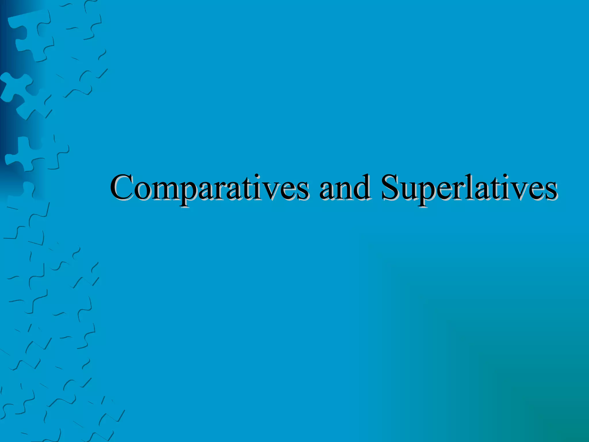 Comparatives | PPT