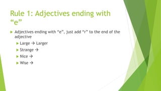 Comparative Ending Examples Comparatives.pptx