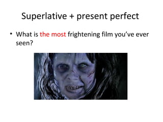 Scariest Comparative Comparatives and superlatives | PPT